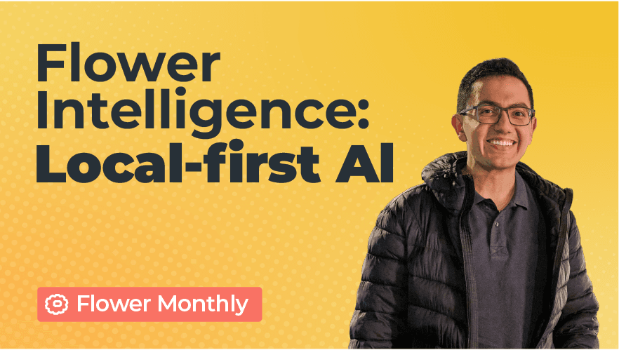 Flower Intelligence: Local-first AI with Confidential Remote Compute - Mohammad Naseri