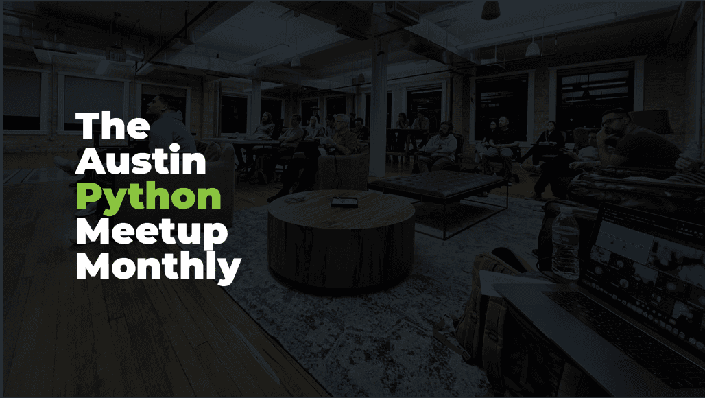 The Austin Python Meetup |