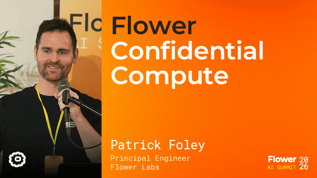 Flower Confidential Compute, Patrick Foley