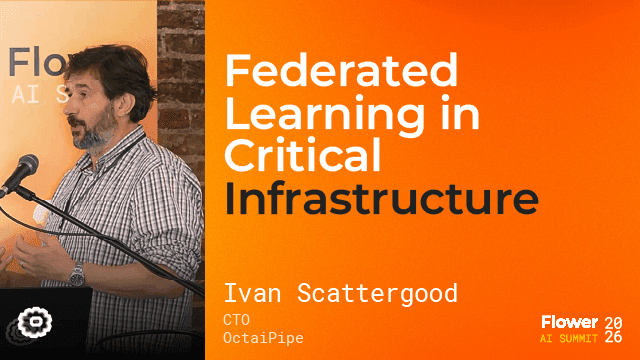 Federated Learning in Critical Infrastructure, Ivan Scattergood