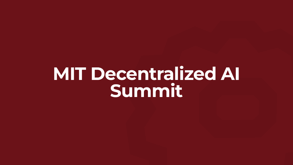 MIT Decentralized AI Summit |