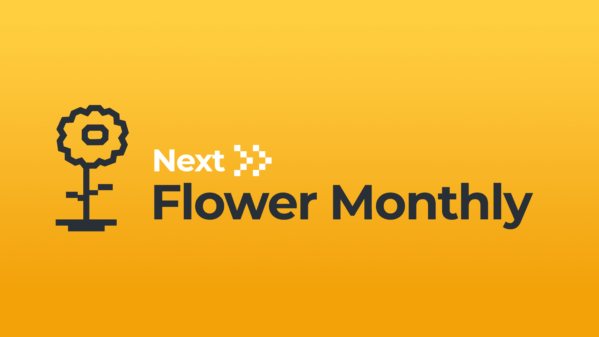 Next Flower Monthly
