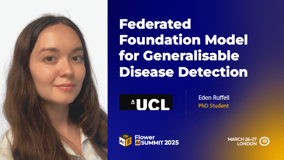 Federated Foundation Model for Generalisable Disease Detection, Eden Ruffell