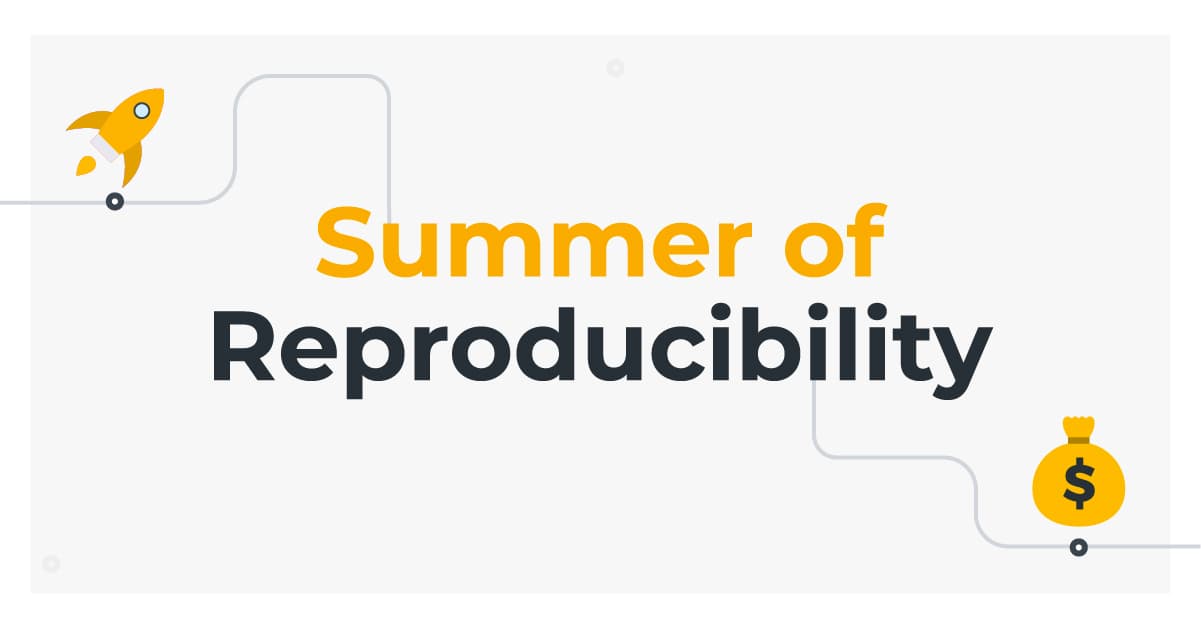 Announcing the Summer of Reproducibility
