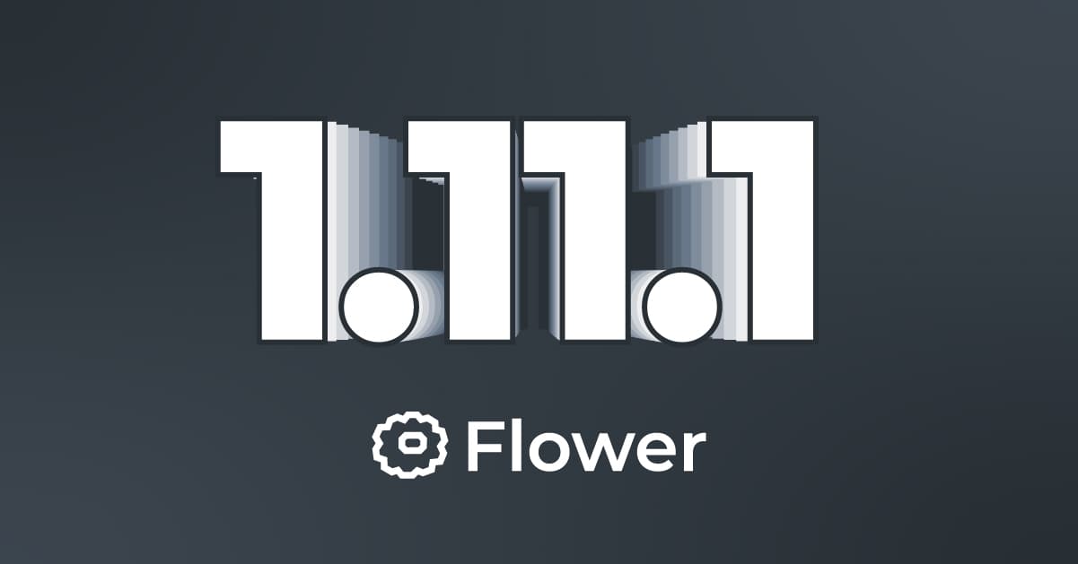Announcing Flower 1.11.1