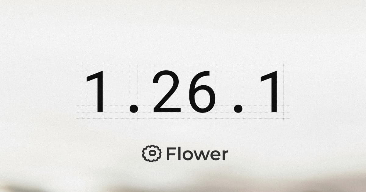 Announcing Flower 1.26.1