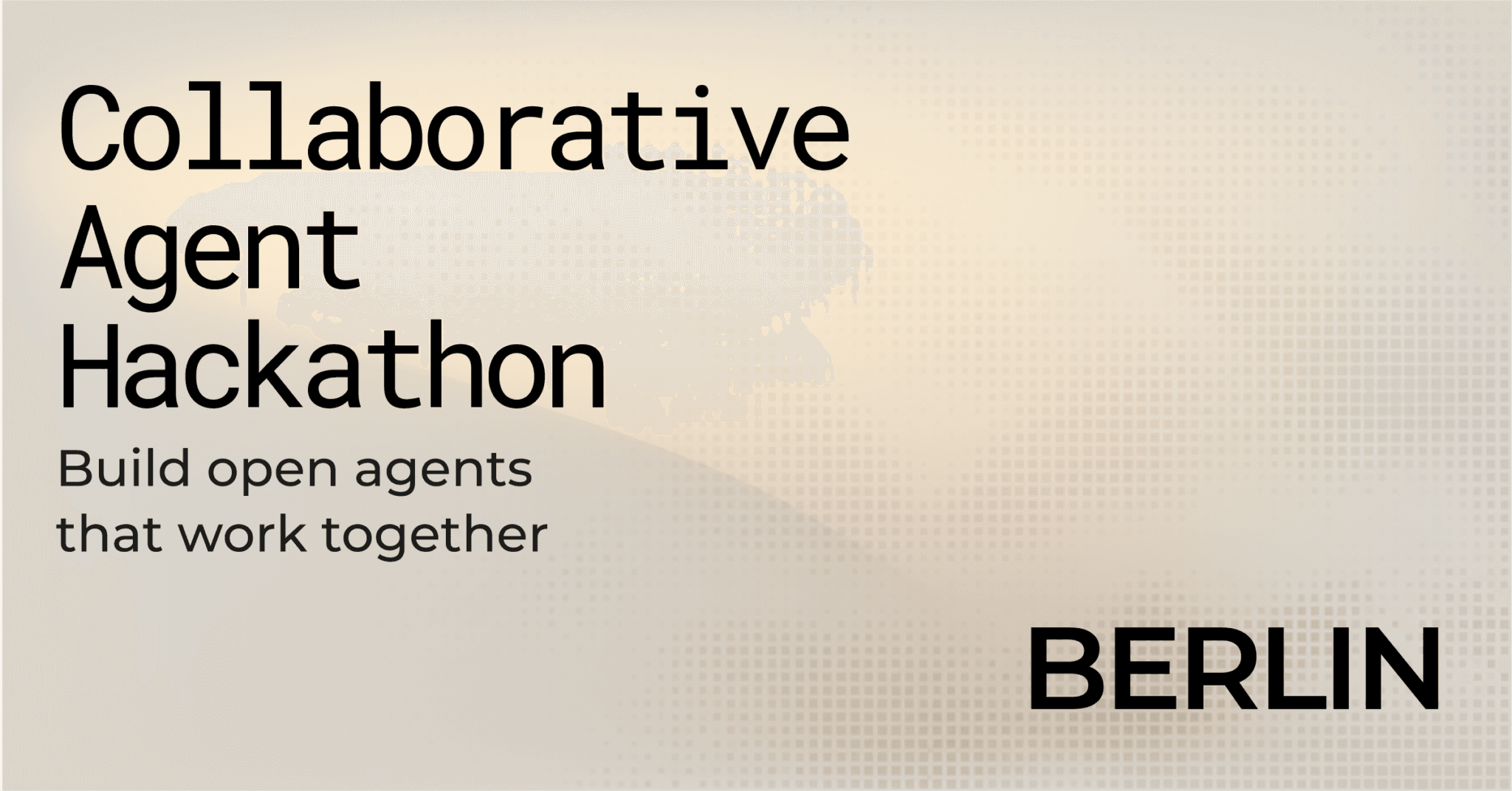 Event image for Collaborative Agent Hackathon — Berlin