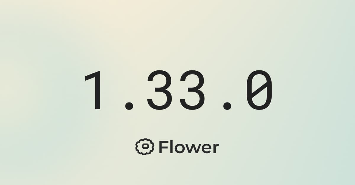 Announcing Flower 1.33
