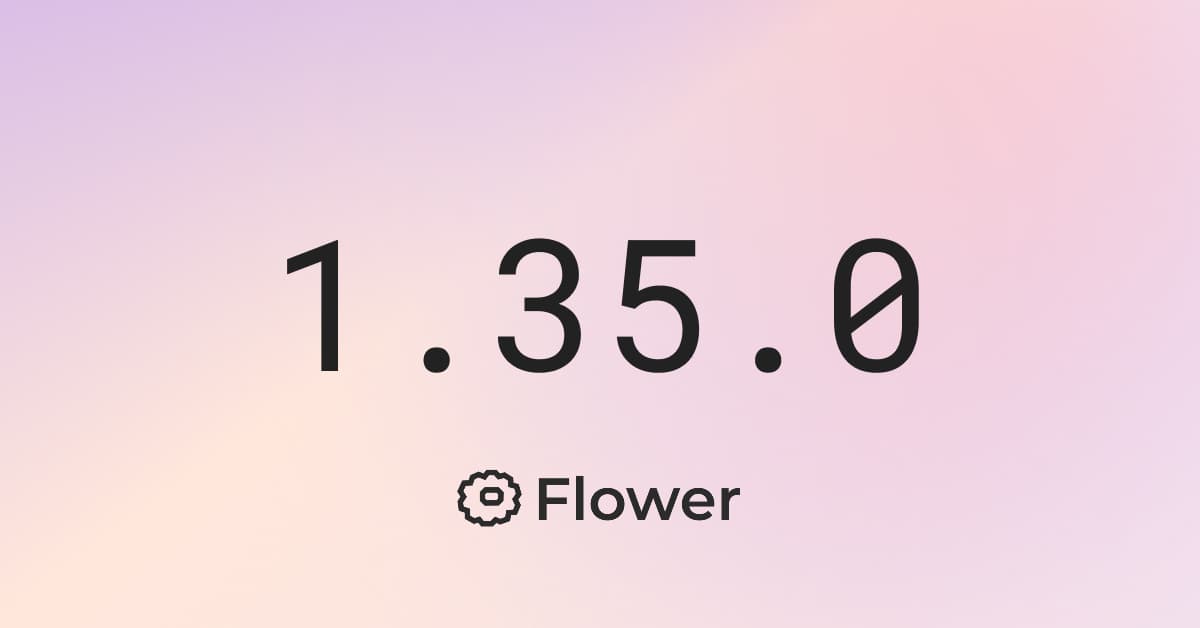 Announcing Flower 1.35