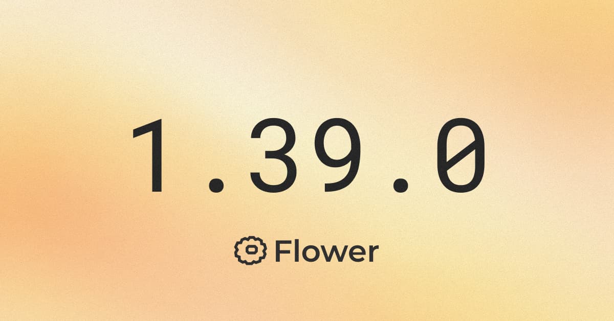 Announcing Flower 1.39